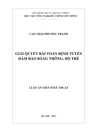 GIẢI QUYẾT BÀI TOÁN ĐỊNH TUYẾN ĐẢM BẢO BĂNG THÔNG, ĐỘ TRỄ