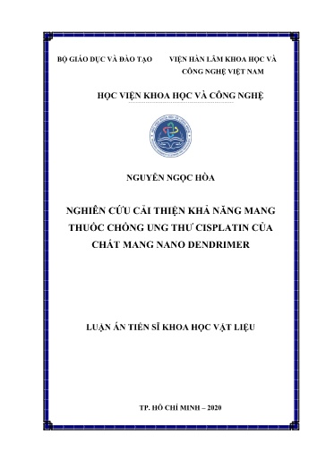 Nghiên cứu cải thiện khả năng mang thuốc chống ung thư cisplatin của chất mang nano dendrimer