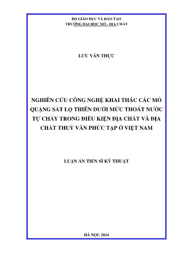 Nghiên cứu công nghệ khai thác các mỏ quặng sắt lộ thiên dưới mức thoát nước tự chảy trong điều kiện địa chất và địa chất thuỷ..