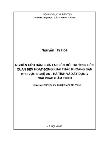 Nghiên cứu đánh giá tai biến môi trường liên quan đến hoạt động khai thác khoáng sản khu vực Nghệ An – Hà..