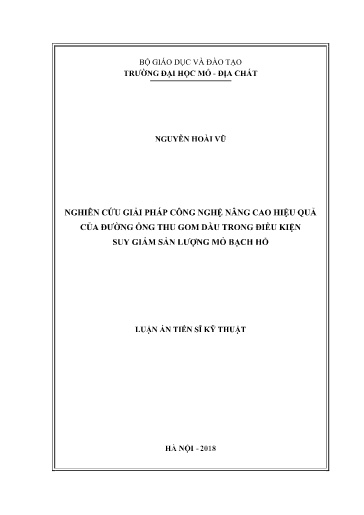 Nghiên cứu giải pháp công nghệ nâng cao hiệu quả của đường ống thu gom dầu trong điều kiện suy giảm sản lượng mỏ Bạch Hổ