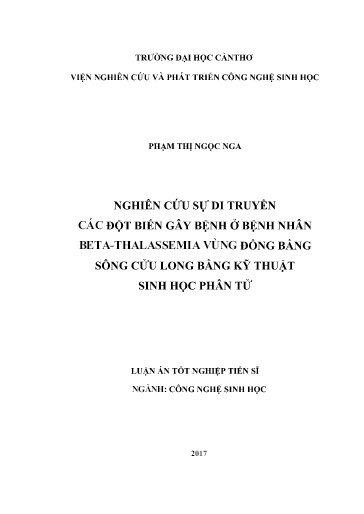 Nghiên cứu sự di truyền các đột biến gây bệnh ở bệnh nhân Beta thalassemia vùng Đồng bằng Sông Cửu long bằng kỹ thuật sinh học..