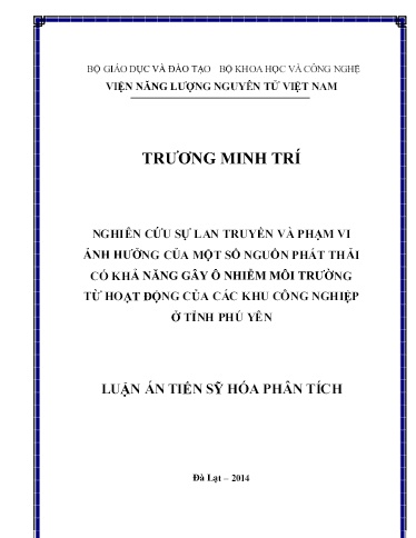 Nghiên cứu sự lan truyền và phạm vi ảnh hưởng của một số nguồn phát thải có khả năng gây ô nhiễm môi trường từ hoạt động của..