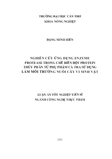 Nghiên cứu ứng dụng enzyme protease trong chế biến bột protein thủy phân từ phụ phẩm cá tra sử dụng làm môi trường nuôi cấy vi..