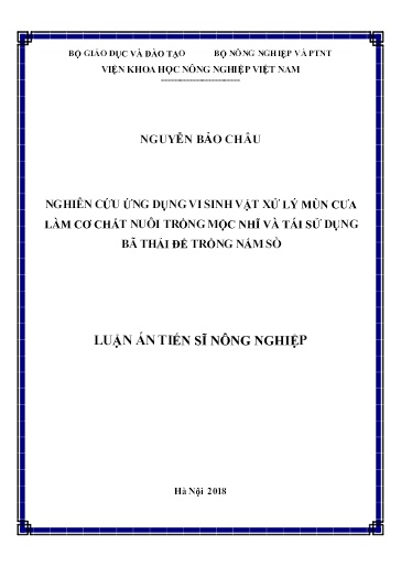 Nghiên cứu ứng dụng vi sinh vật xử lý mùn cưa làm cơ chất nuôi trồng mộc nhĩ và tái sử dụng bã thải để trồng nấm sò