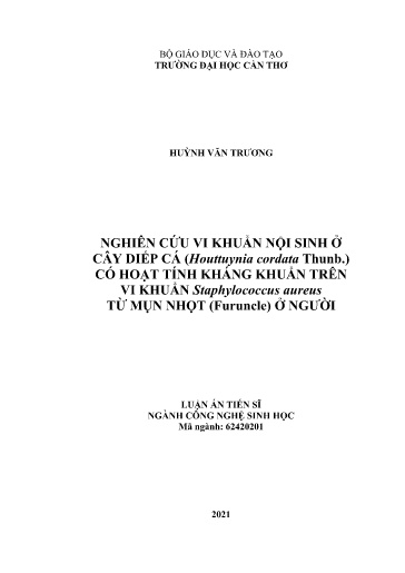 Phân lập vi khuẩn nội sinh ở cây Diếp cá Houttuynia cordata Thunb có hoạt tính kháng khuẩn trên vi khuẩn Staphylococcus aureus..